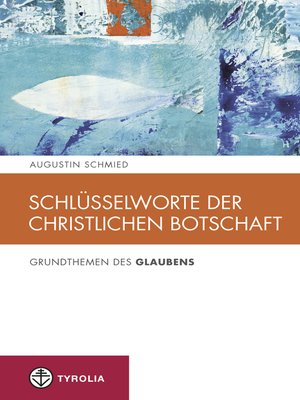 cover image of Schlüsselworte der christlichen Botschaft